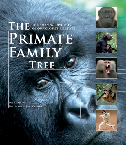 Beispielbild fr The Primate Family Tree: The Amazing Diversity of Our Closest Relatives zum Verkauf von HPB-Diamond