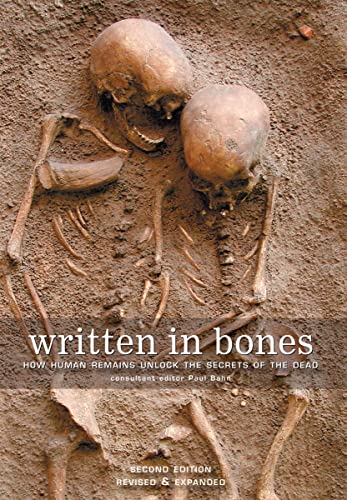 Stock image for Written in Bones: How Human Remains Unlock the Secrets of the Dead for sale by Redbrick Books