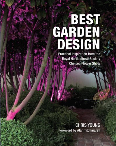 Beispielbild fr Best Garden Design : Practical Inspiration from the Royal Horticultural Society Chelsea Flower Show zum Verkauf von Better World Books