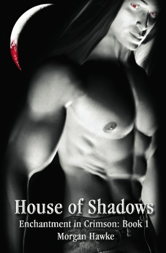 Beispielbild fr House of Shadows: Enchantment in Crimson: zum Verkauf von Books From California