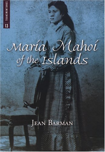 Stock image for Maria Mahoi of the Islands (Transmontanus, Vol. 13) for sale by The Paper Hound Bookshop