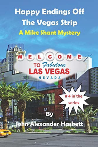 Stock image for Happy Endings Off The Vegas Strip (Mike Shant Series) for sale by Lucky's Textbooks