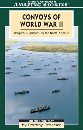 9781554390021: Convoys of World War II: Tales of Survival, Hope And Bravery