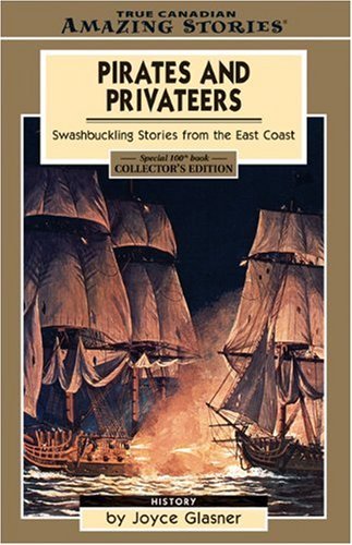 Beispielbild fr Pirates and Privateers: Swashbuckling Stories From the East Coast (Amazing Stories) zum Verkauf von Zoom Books Company