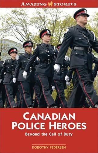 Stock image for Canadian Police Heroes: Beyond the Call of Duty for sale by Werdz Quality Used Books
