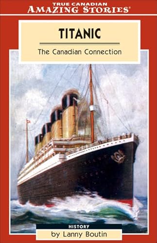 Beispielbild fr Titanic : The Canadian Connection zum Verkauf von Better World Books