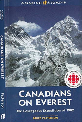 Stock image for Canadians on Everest: The Courageous Expedition of 1982 for sale by Front Cover Books