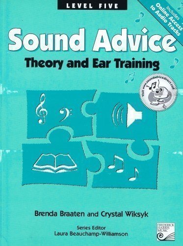 Stock image for Sound Advice: Theory and Ear Training (Level Five) for sale by SecondSale