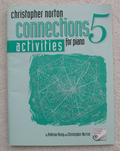 Imagen de archivo de CNA05 - Activities 5 (Christopher Norton ConnectionsTM for Piano) a la venta por SecondSale