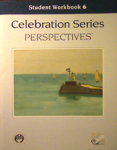 Stock image for Celebration Series: Perspectives (Student Workbook 6) for sale by Solr Books