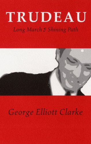 Imagen de archivo de Trudeau : Long March, Shining Path a la venta por Better World Books