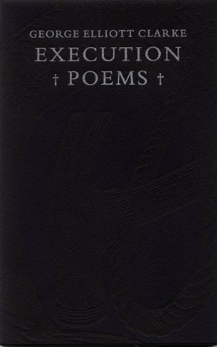 9781554470815: Execution Poems: The Black Acadian Tragedy of 
