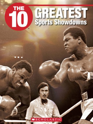 Beispielbild fr The 10 Greatest Sports Showdowns zum Verkauf von Better World Books