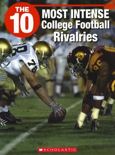 Stock image for The 10 Most Intense College Football Rivalries for sale by ThriftBooks-Dallas