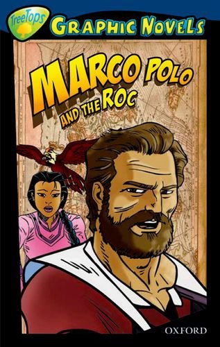 Beispielbild fr Oxford Reading Tree: Level 14: TreeTops Graphic Novels: Marco Polo and the Roc zum Verkauf von WorldofBooks