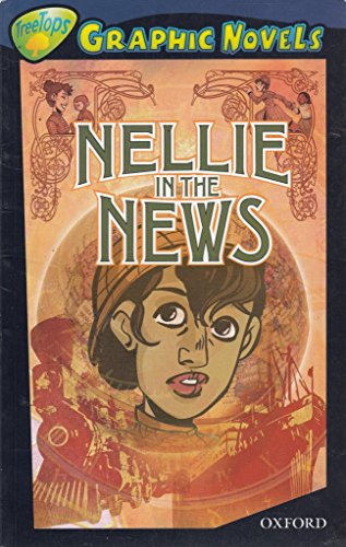 Oxford Reading Tree: Stage 14: TreeTops Graphic Novels: Nellie in the News (9781554487479) by Kelly, Claire