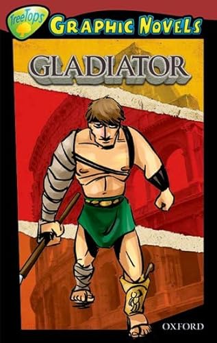 9781554487509: Oxford Reading Tree: Level 15: TreeTops Graphic Novels: Gladiator