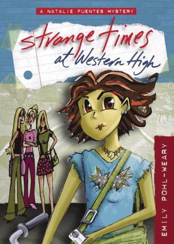 Stock image for Strange Times at Western High (A Natalie Fuentes Mystery) for sale by More Than Words