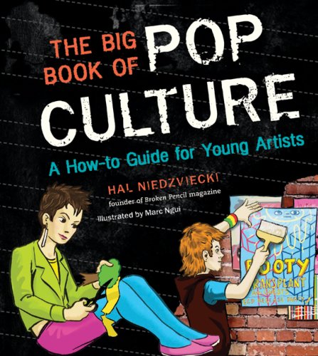 Beispielbild fr The Big Book of Pop Culture : A How-To Guide for Young Artists zum Verkauf von Better World Books