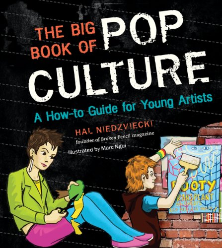 Stock image for The Big Book of Pop Culture: A How-to Guide for Young Artists for sale by BookHolders