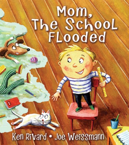 Stock image for Mom, the School Flooded for sale by Better World Books: West