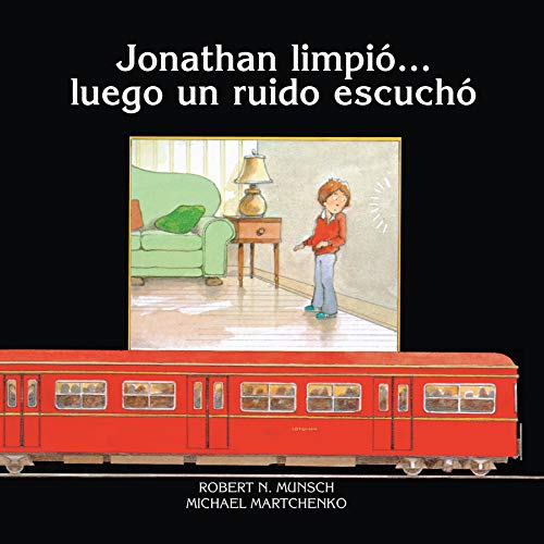 Stock image for Jonathan limpio?luego un ruido escucha (Munsch for Kids) for sale by Lakeside Books