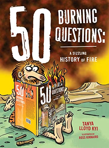 Stock image for 50 Burning Questions: A Sizzling History of Fire (50 Questions) for sale by Once Upon A Time Books