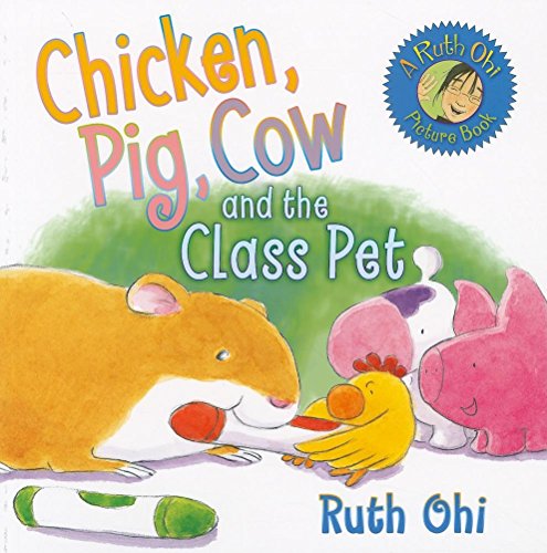 9781554513468: Chicken, Pig, Cow and the Class Pet