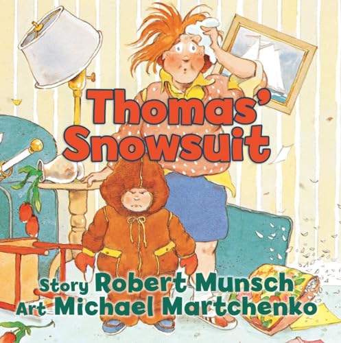 9781554513635: Thomas' Snowsuit - AbeBooks - Munsch, Robert ...
