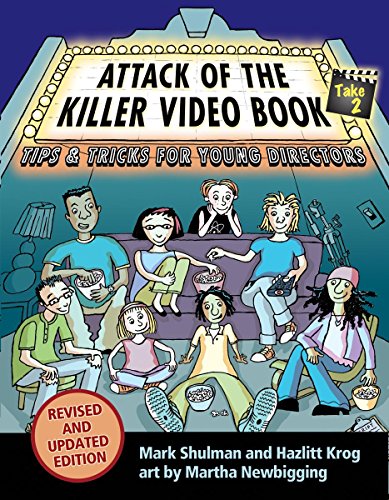 Stock image for Attack of the Killer Video Book : Tips and Tricks for Young Directors for sale by Better World Books