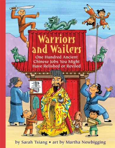 Stock image for Warriors and Wailers : One Hundred Ancient Chinese Jobs You Might Have Relished or Reviled for sale by Better World Books: West