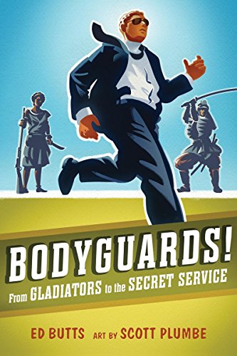 9781554514373: Bodyguards!: From Gladitors to the Secret Service