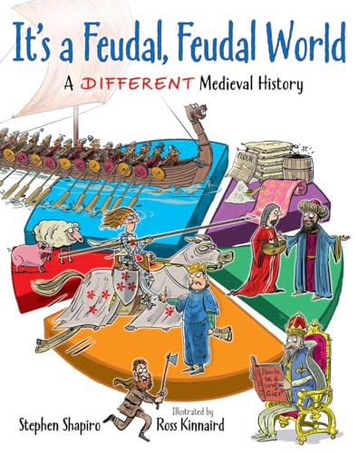 Imagen de archivo de It's a Feudal, Feudal World: A Different Medieval History a la venta por HPB-Ruby