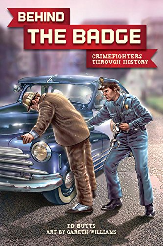 Stock image for Behind the Badge : Crimefighters Thorough History for sale by Better World Books