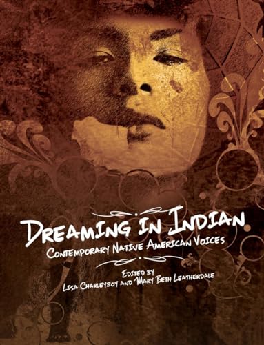 Beispielbild fr Dreaming in Indian: Contemporary Native American Voices zum Verkauf von More Than Words