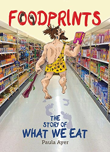 Beispielbild fr Foodprints: The Story of What We Eat zum Verkauf von Buchpark