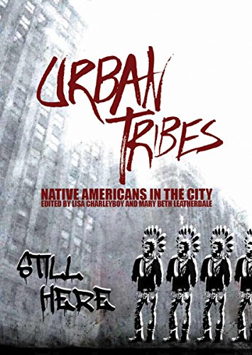 Stock image for Urban Tribes: Native Americans in the City for sale by Werdz Quality Used Books