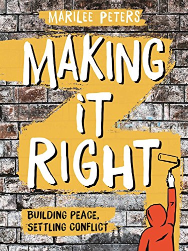 Imagen de archivo de Making It Right : Building Peace, Settling Conflict a la venta por Better World Books