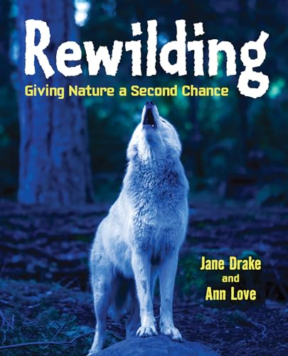 9781554519613: Rewilding: Giving Nature a Second Chance