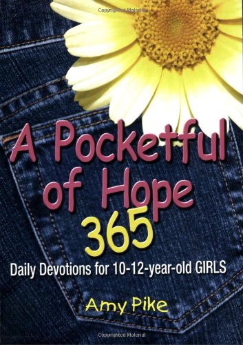 Beispielbild fr A Pocketful of Hope: 365 Daily Devotions for Girls zum Verkauf von Idaho Youth Ranch Books