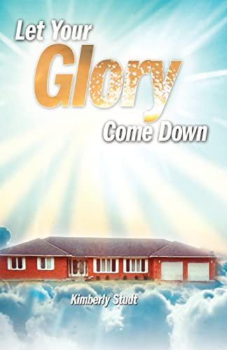 9781554521463: Let Your Glory Come Down