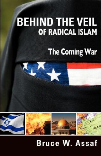 Stock image for Behind the Veil of Radical Islam for sale by ThriftBooks-Atlanta