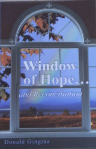 A Window of Hope-- for Canada-- the Hurting Blended Family