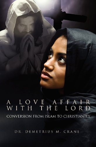 9781554527694: A Love Affair with the Lord: Conversion from Islam to Christianity