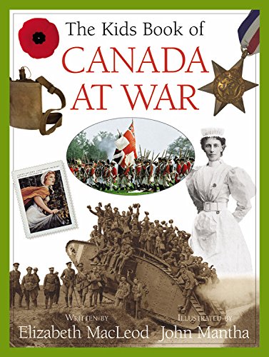 Beispielbild fr The Kids Book of Canada at War zum Verkauf von Better World Books: West