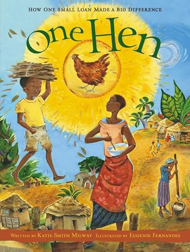 9781554530281: One Hen: How One Small Loan Made a Big Difference (CitizenKid)
