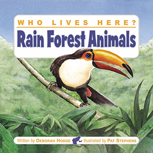 Stock image for Who Lives Here? Rain Forest Animals for sale by SecondSale