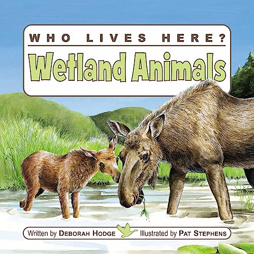 Stock image for Who Lives Here? Wetland Animals for sale by Better World Books: West