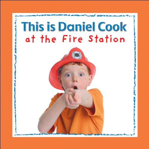 Beispielbild fr This Is Daniel Cook at the Fire Station zum Verkauf von Better World Books