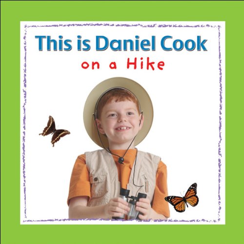 Beispielbild fr This Is Daniel Cook on a Hike zum Verkauf von Better World Books